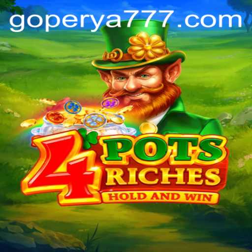 Discovering 4potsriches: A Thrilling Game on GoPerya