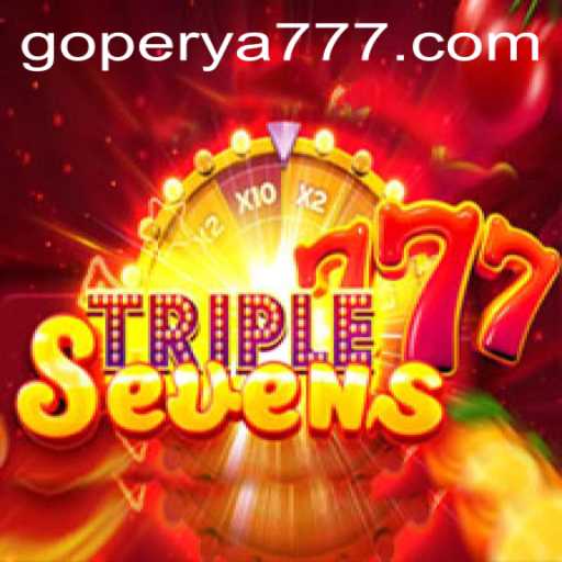 Exploring the Thrilling World of 777 Triple Seven on the GoPerya Website