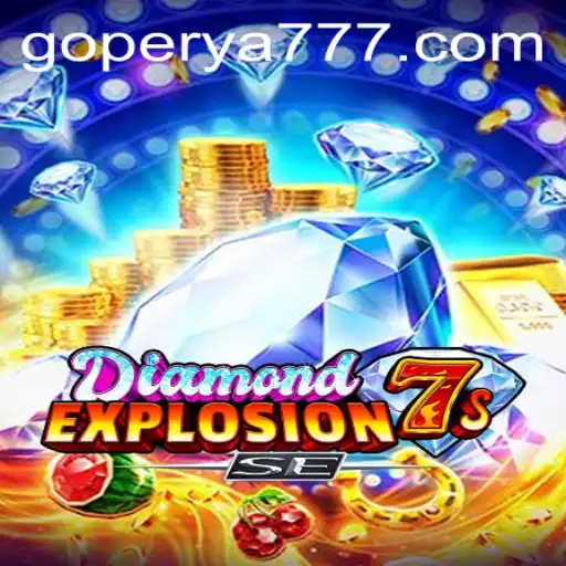 Discover the Thrilling World of DiamondExplosion7sSE on GoPerya Website