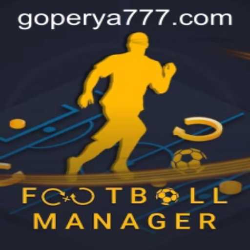 Football Manager: Master the Game with GoPerya