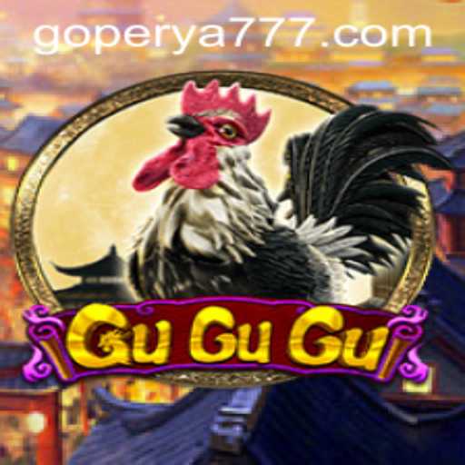 Exploring GuGuGu: A Unique Gaming Experience on GoPerya