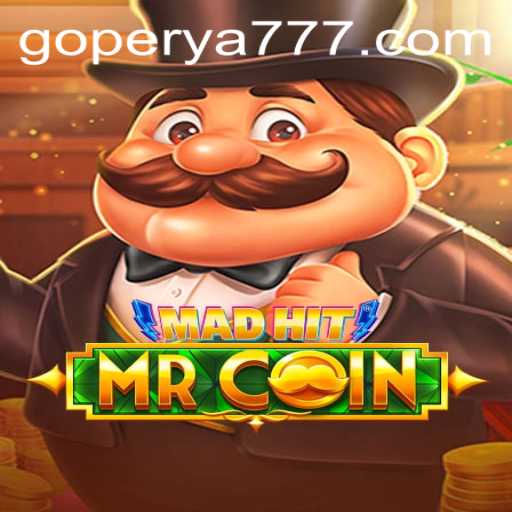 MadHitMrCoin: A New Adventure in the GoPerya Universe