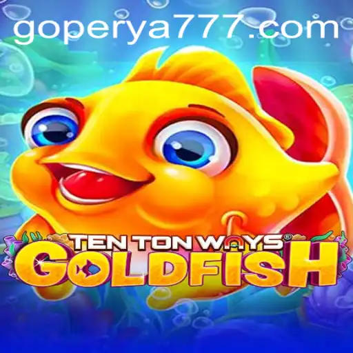 Exploring TenTonWaysGoldfish: A Deep Dive into the Latest Sensation